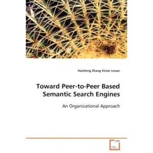 Toward Peer-to-Peer Based Semantic Search Engines