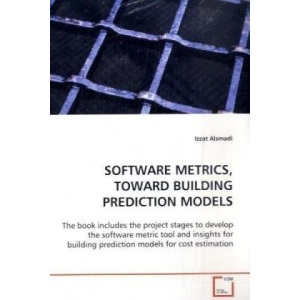Software Metrics, Toward Building Prediction Models