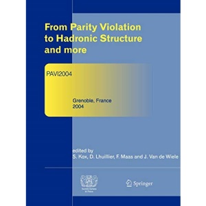 From Parity Violation to Hadronic Structure and more: Refereed and selected contributions, Grenoble, France, June 8-11, 2004