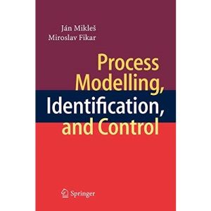 Process Modelling, Identification, and Control