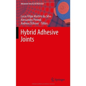 Hybrid Adhesive Joints (Advanced Structured Materials)