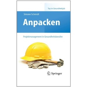 Anpacken Projektmanagement in Gesundheitsberufen (Top Im Gesundheitsjob)