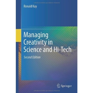 Managing Creativity in Science and Hi-Tech