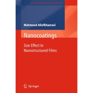 Nanocoatings: Size Effect in Nanostructured Films (Engineering Materials)