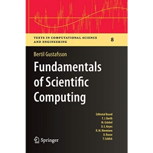 Fundamentals of Scientific Computing: 8 (Texts in Computational Science and Engineering)