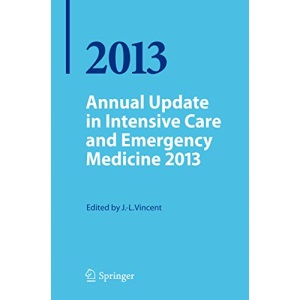 Annual Update in Intensive Care and Emergency Medicine 2013