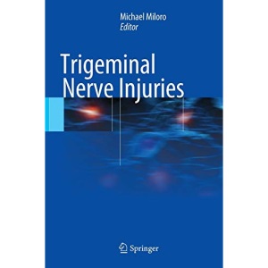 Trigeminal Nerve Injuries