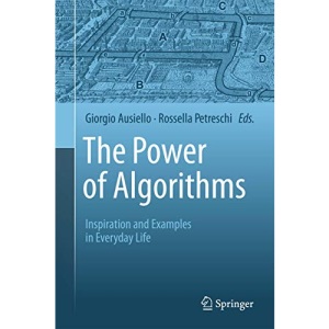 The Power of Algorithms: Inspiration and Examples in Everyday Life