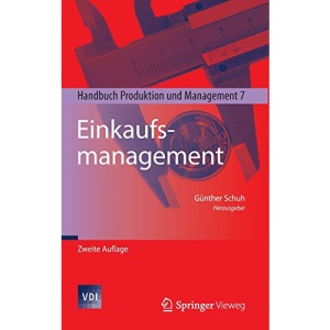 Einkaufsmanagement: Handbuch Produktion und Management 7 (VDI-Buch)