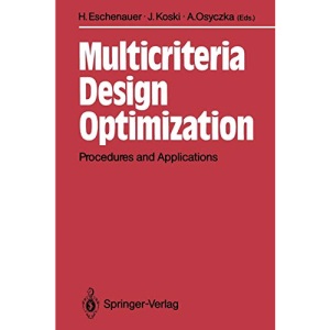 Multicriteria Design Optimization: Procedures and Applications