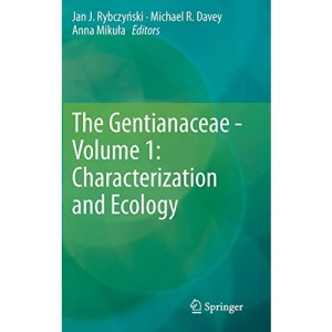 The Gentianaceae - Volume 1: Characterization and Ecology
