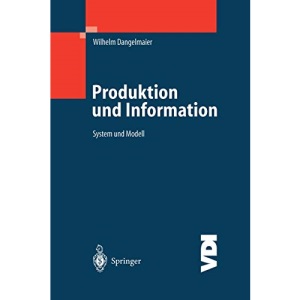 Produktion Und Information: System Und Modell (VDI-Buch)