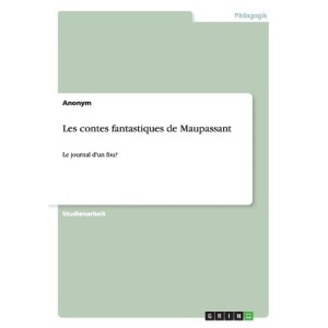 Les Contes Fantastiques de Maupassant