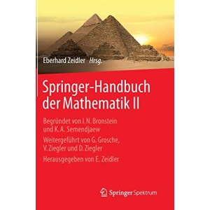 Springer-Handbuch der Mathematik II: Begründet Von I.N. Bronstein Und K.A. Semendjaew Weitergeführt Von G. Grosche, V. Ziegler Und D. Ziegler Herausgegeben Von E. Zeidler: 2