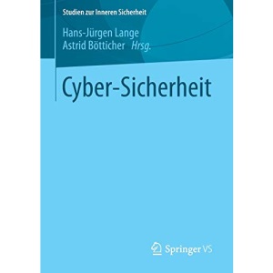 Cyber-Sicherheit: 18 (Studien zur Inneren Sicherheit)