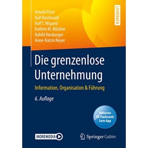 Die grenzenlose Unternehmung: Information, Organisation & Führung