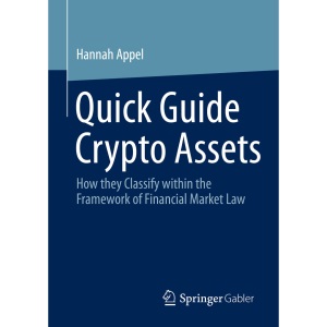 Quick Guide Crypto Assets: How they Classify within the Framework of Financial Market Law