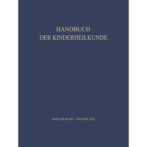 Padiatrische Therapie: 2, TEIL 2 (Handbuch der Kinderheilkunde)