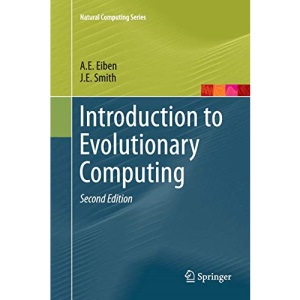 Introduction to Evolutionary Computing (Natural Computing Series)