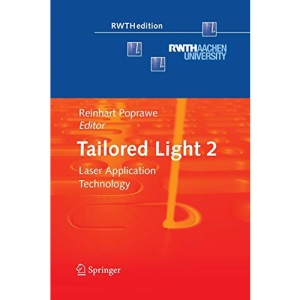 Tailored Light 2: Laser Application Technology (RWTHedition)
