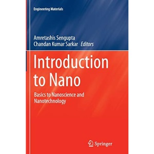Introduction to Nano: Basics to Nanoscience and Nanotechnology (Engineering Materials)