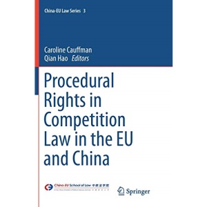 Procedural Rights in Competition Law in the EU and China (China-EU Law Series)