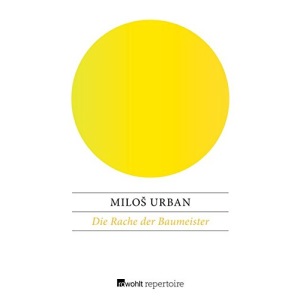 Die Rache der Baumeister: Ein Kriminalroman aus Prag