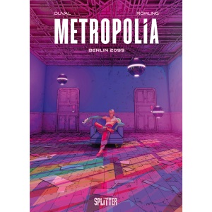 Metropolia. Band 1: Berlin 2099