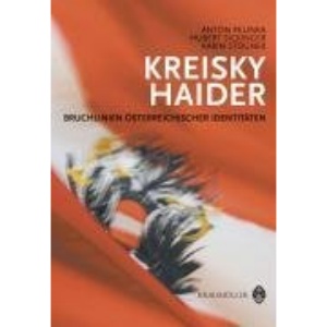 Kreisky - Haider: Bruchlinien österreichischer Identitäten
