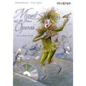 Mozart and His Famous Operas: A Picture Book
