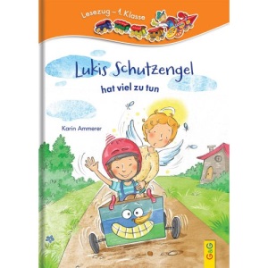 Lukis Schutzengel hat viel zu tun: Lesezug 1. Klasse Ich-lese-selbst-Buch