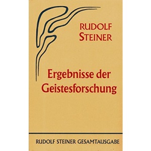 Ergebnisse der Geistesforschung: Vierzehn öffentliche Vorträge, Berlin 1912/1913
