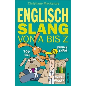 Englisch - Slang von A bis Z