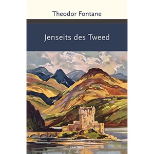Jenseits des Tweed: Bilder und Briefe aus Schottland