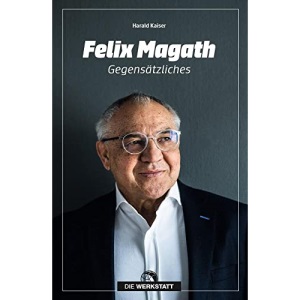 Felix Magath: Gegensätzliches