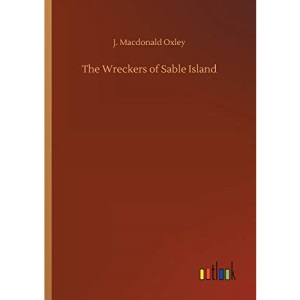 The Wreckers of Sable Island