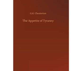 The Appetite of Tyranny