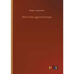 The Crime against Europe