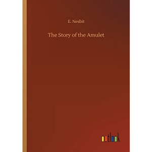 The Story of the Amulet