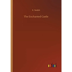 The Enchanted Castle