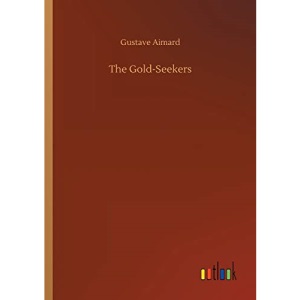 The Gold-Seekers