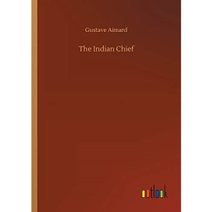 The Indian Chief