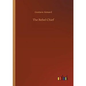 The Rebel Chief