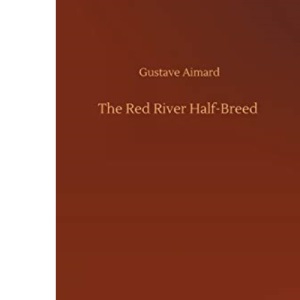 The Red River Half-Breed