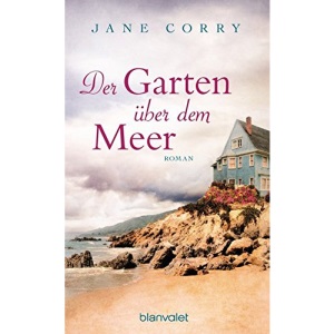 Der Garten über dem Meer: Roman