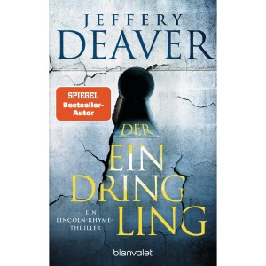 Der Eindringling: Ein Lincoln-Rhyme-Thriller