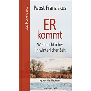 ER kommt: Weihnachtliches in winterlicher Zeit