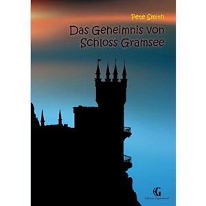 Das Geheimnis von Schloss Gramsee