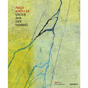Paco Knöller: Unter mir der Himmel (Beneath Me, the Sky)