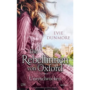 Die Rebellinnen von Oxford - Unerschrocken